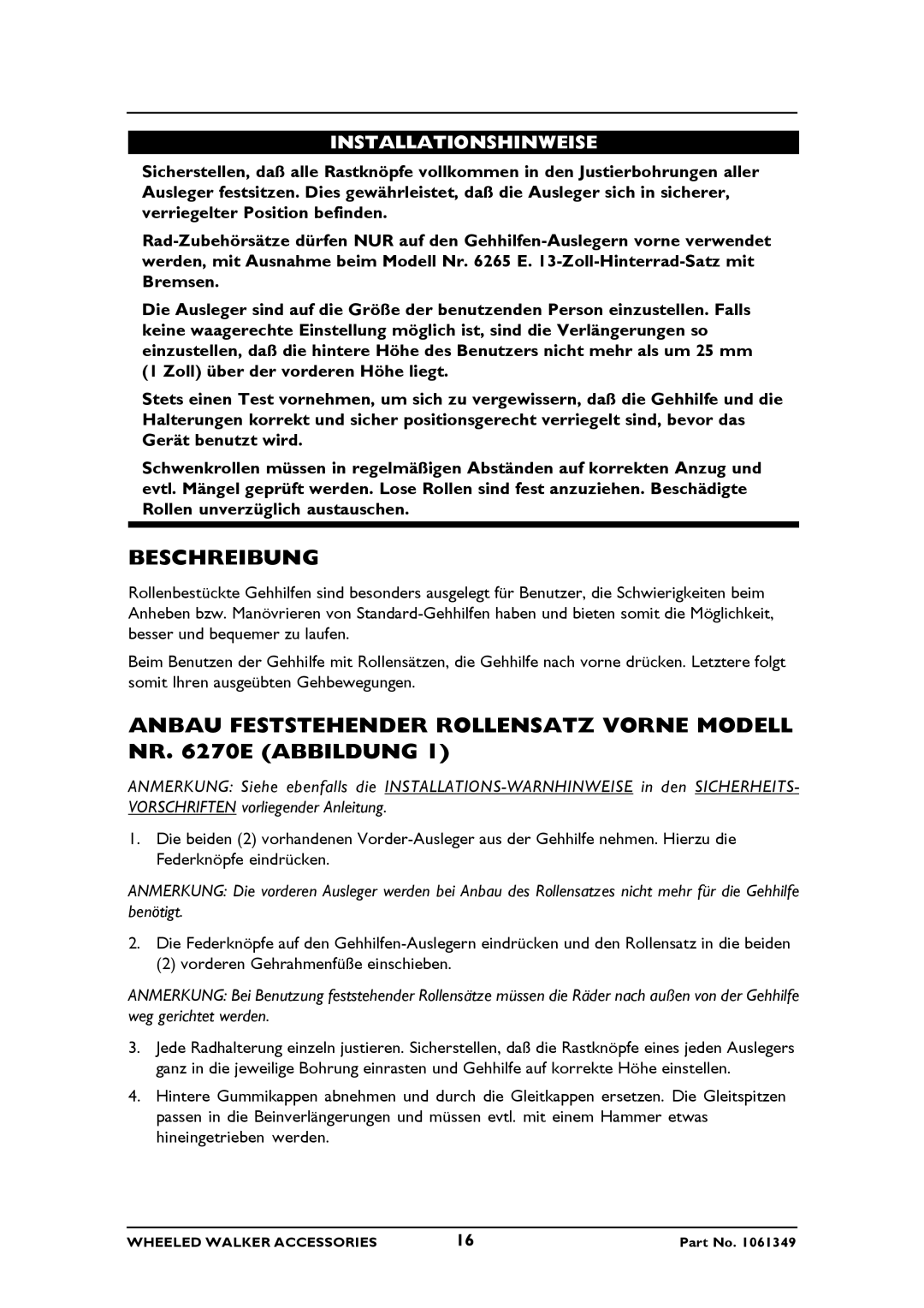 Invacare 6267E, 6265E Beschreibung, Anbau Feststehender Rollensatz Vorne Modell NR E Abbildung, Installationshinweise 