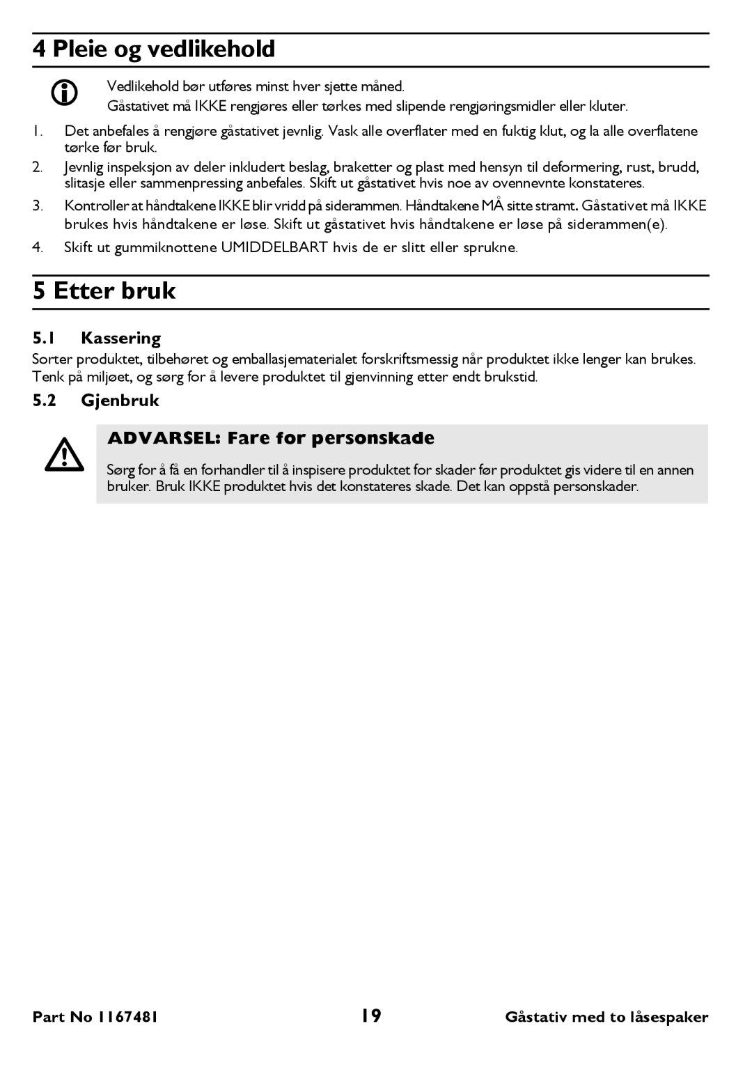 Invacare 6291 user manual Pleie og vedlikehold, Etter bruk, Gjenbruk 