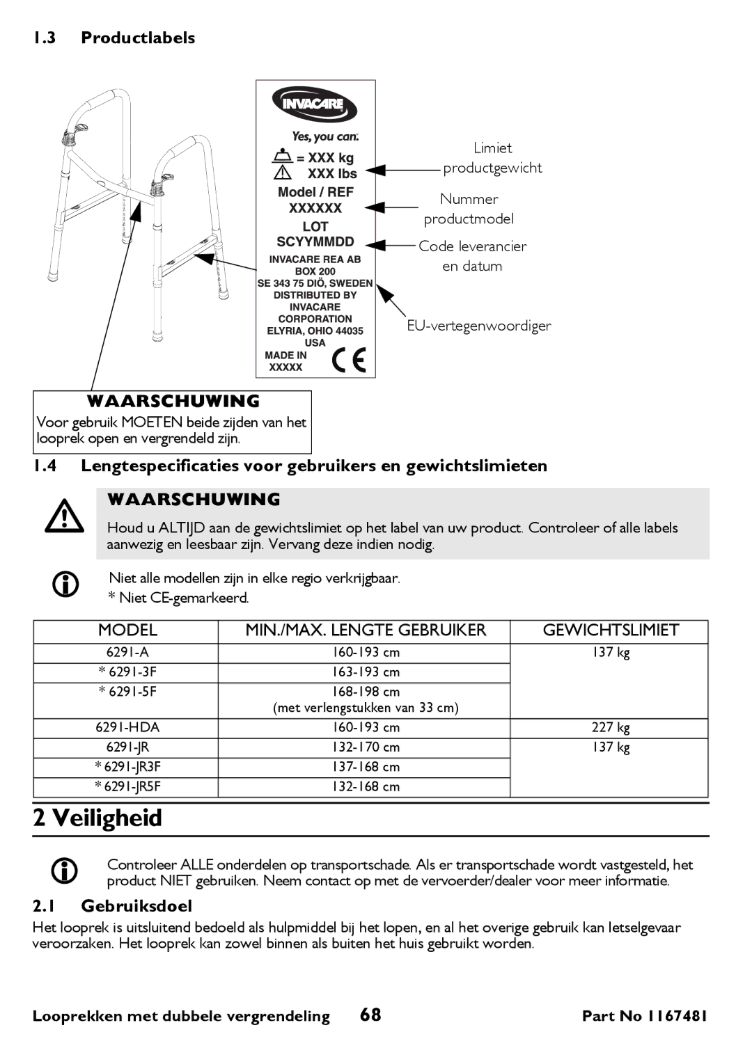 Invacare 6291 user manual Veiligheid, Productlabels, Lengtespecificaties voor gebruikers en gewichtslimieten, Gebruiksdoel 