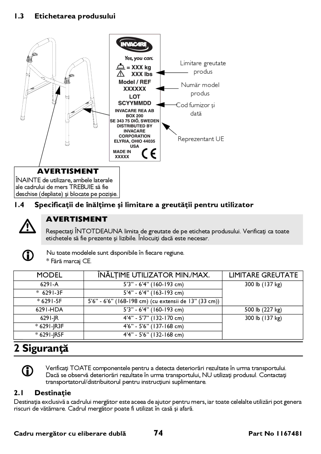 Invacare 6291 Siguranţă, Etichetarea produsului, Destinaţie, Model Înălţime Utilizator MIN./MAX Limitare Greutate 