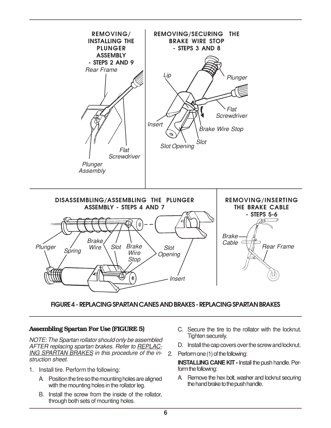 Invacare 65400, 65500, 65600, 65420 Assembling Spartan For Use Figure, Install tire. Perform the following 