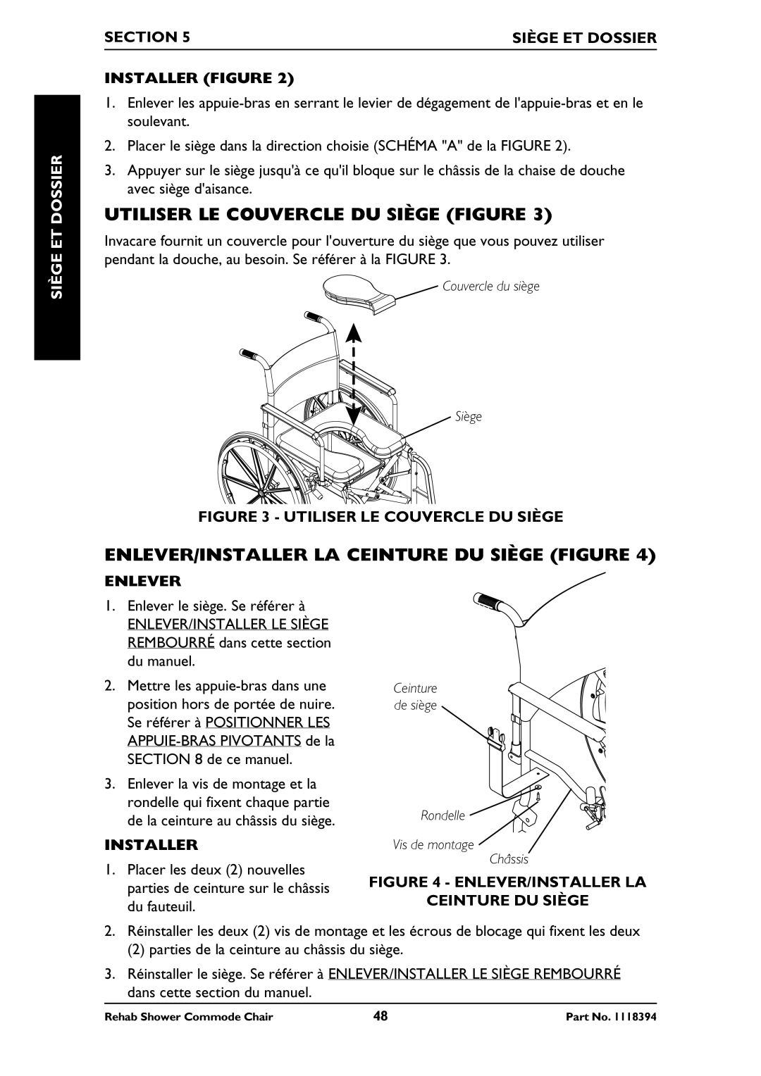 Invacare 6795 Utiliser LE Couvercle DU Siège Figure, ENLEVER/INSTALLER LA Ceinture DU Siège Figure, Enlever, Installer 