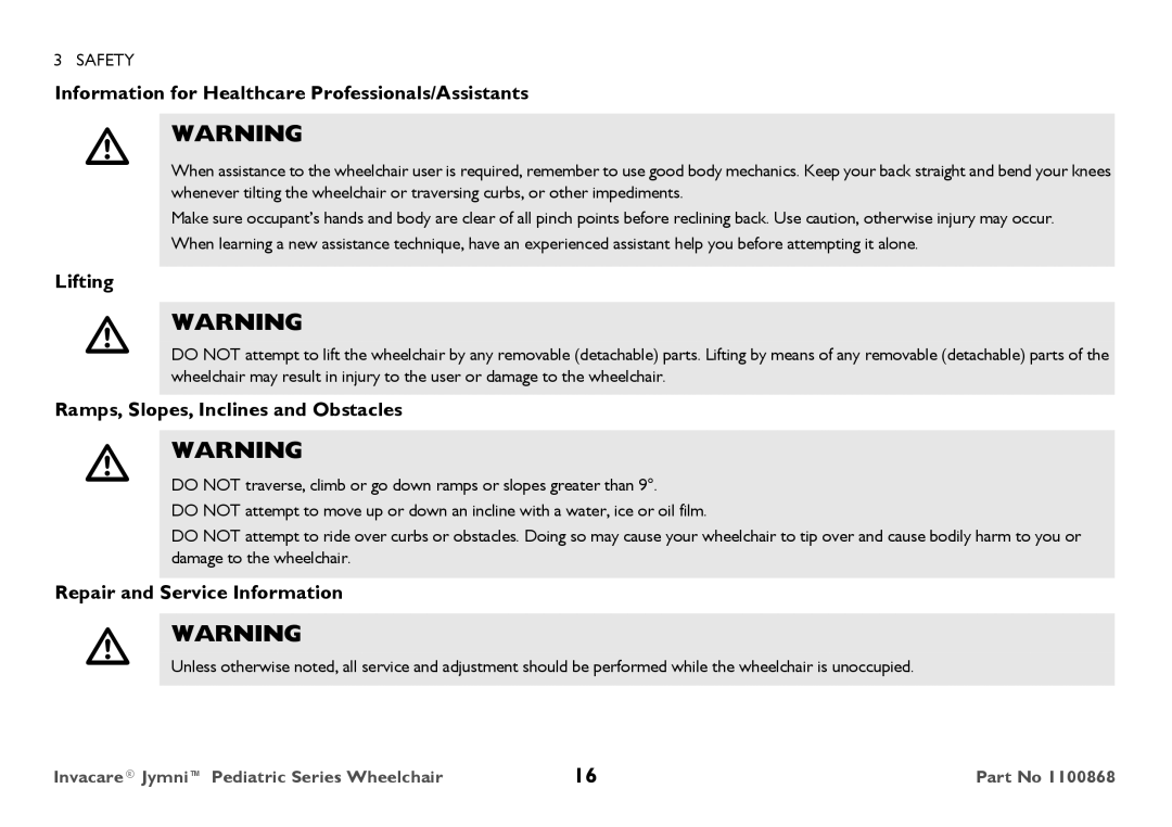 Invacare 9000 STANDARD WEIGHT Information for Healthcare Professionals/Assistants Lifting, Repair and Service Information 