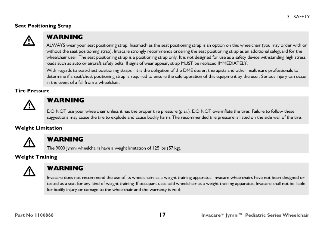 Invacare 9000 STANDARD WEIGHT user manual Seat Positioning Strap, Tire Pressure, Weight Limitation, Weight Training 