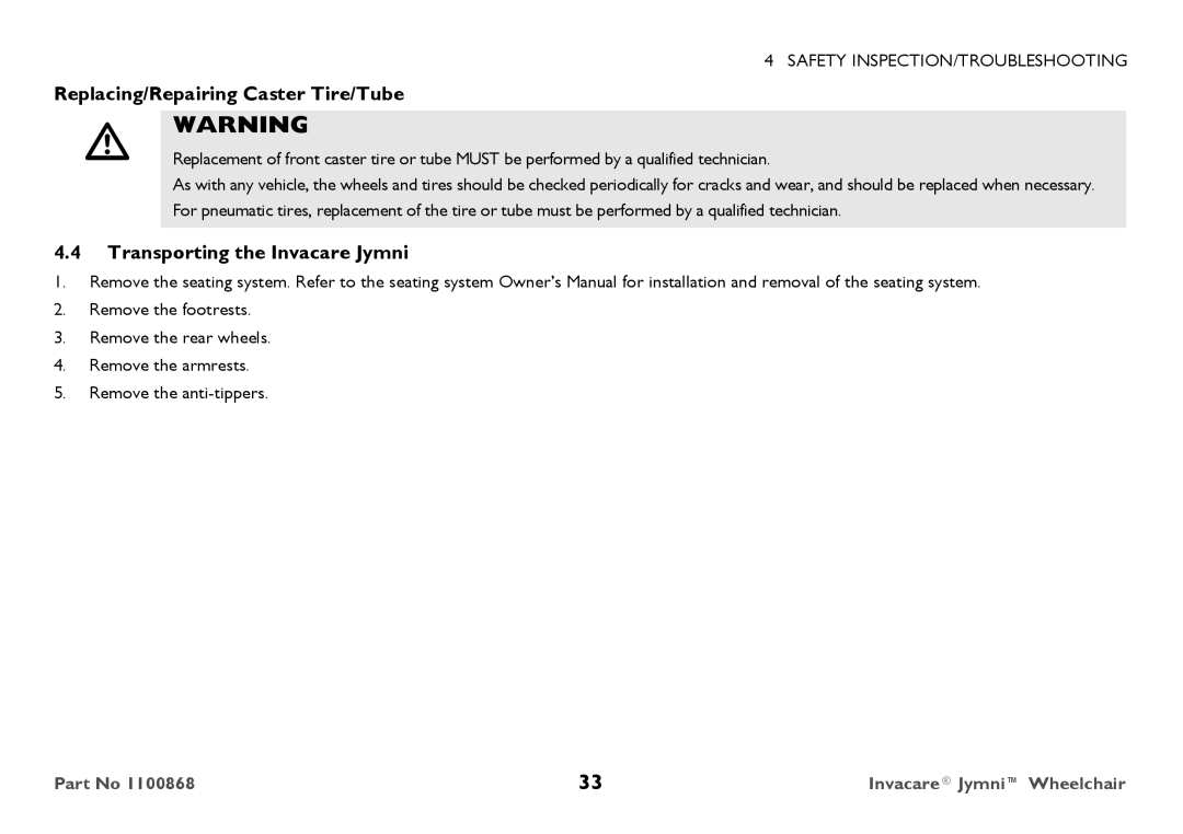 Invacare 9000 STANDARD WEIGHT user manual Replacing/Repairing Caster Tire/Tube, Transporting the Invacare Jymni 