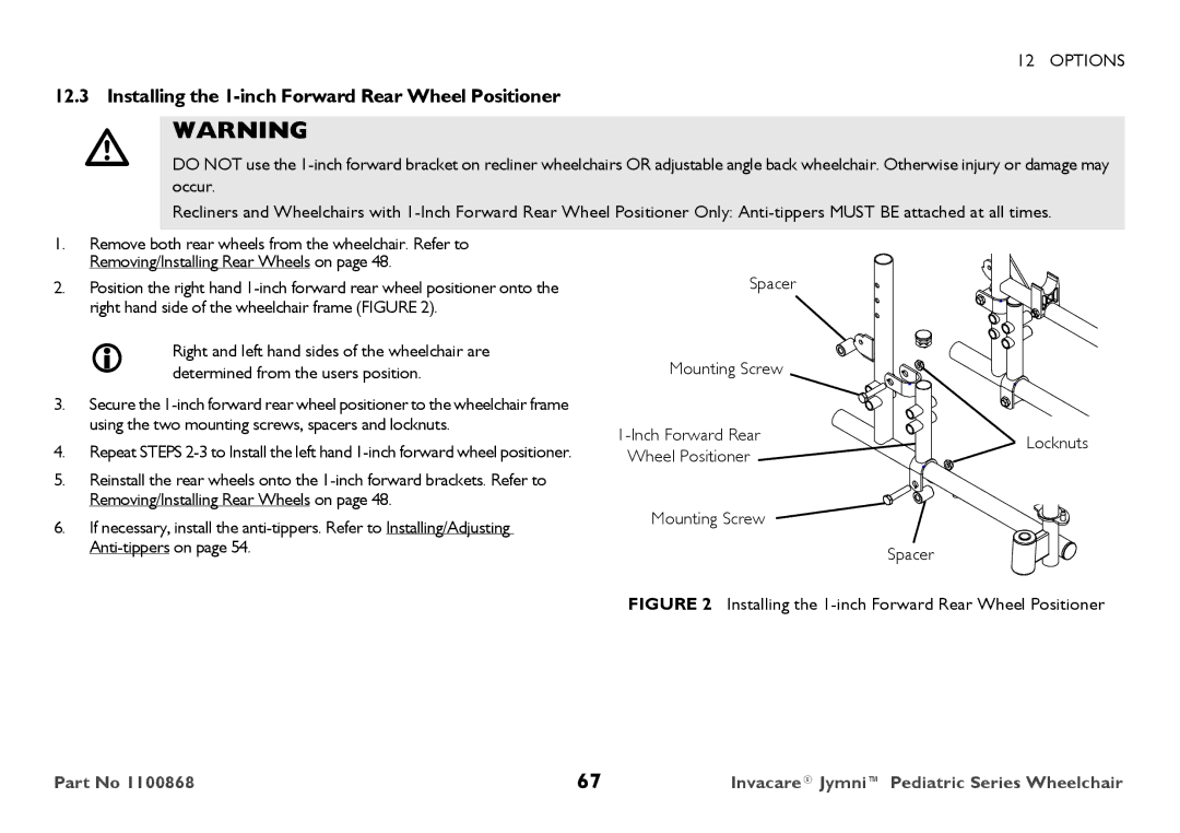 Invacare 9000 STANDARD WEIGHT user manual Installing the 1-inch Forward Rear Wheel Positioner 