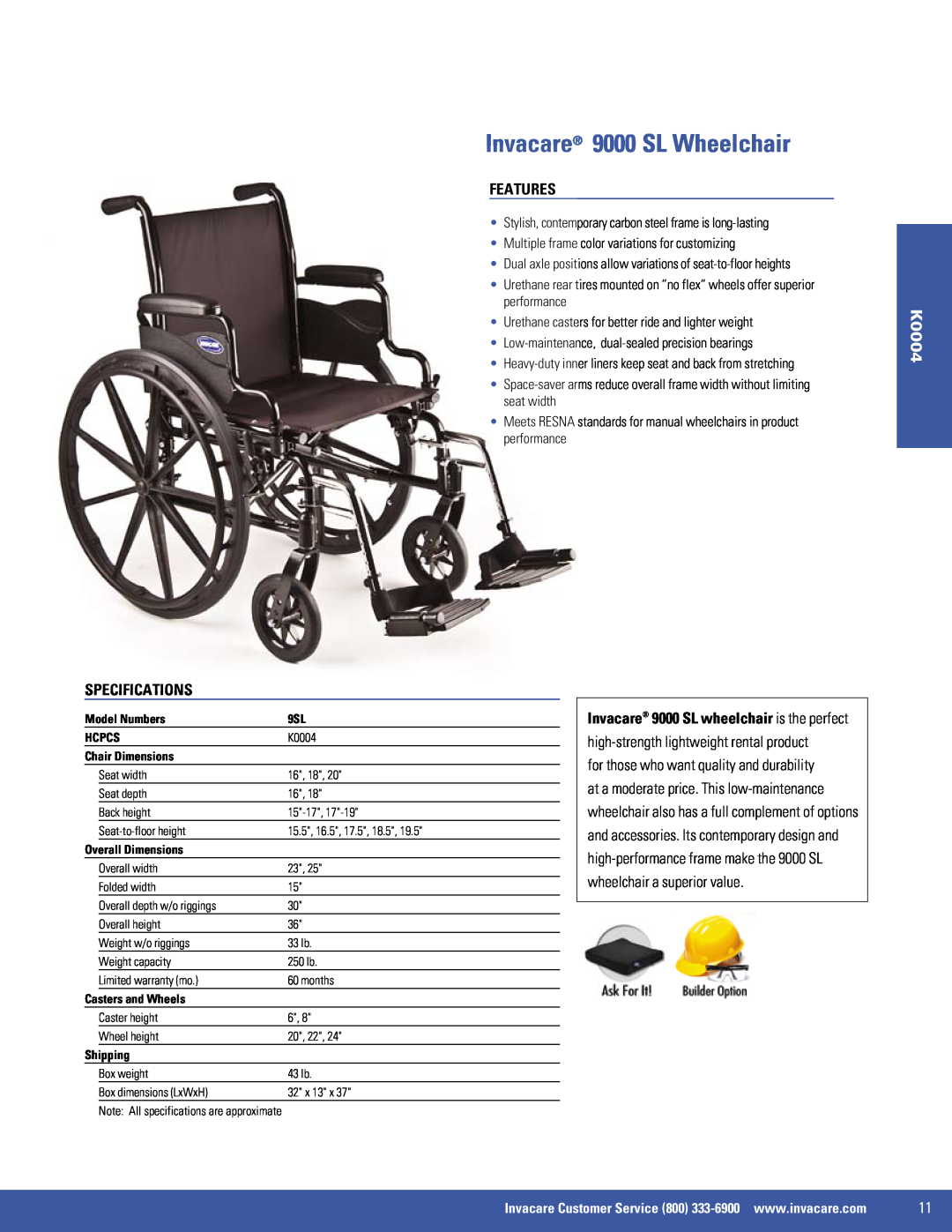 Invacare EX2, 9000 XT, SX5 manual Invacare 9000 SL Wheelchair, Features, Specifications, K0004 