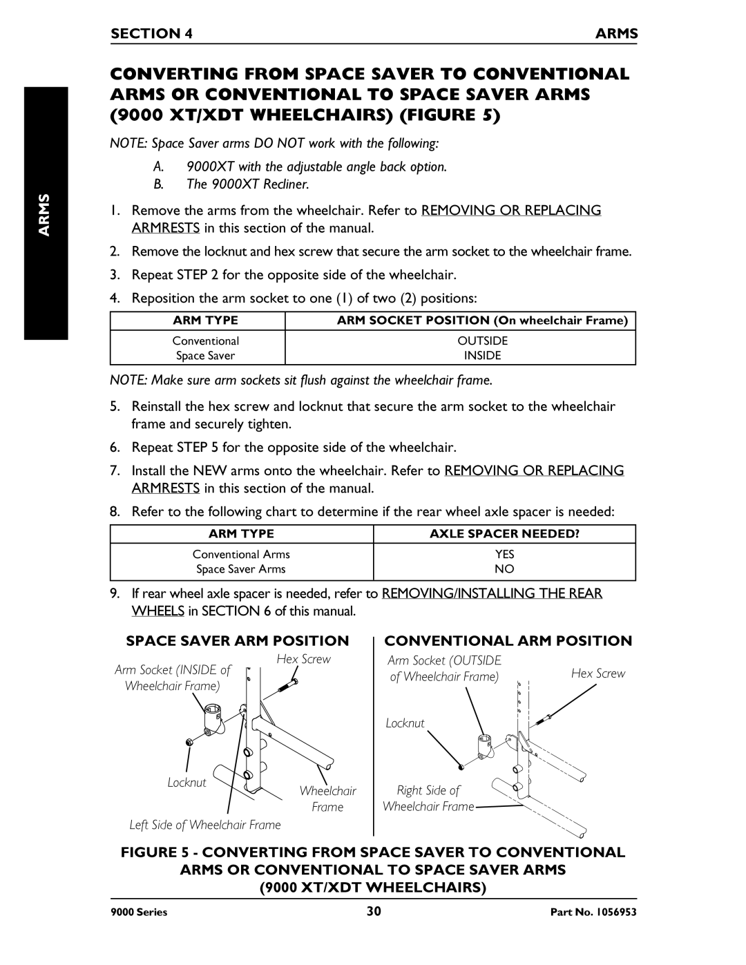 Invacare 9000 XT, 9000XT Recliner, 9000 Series, 9000 XDT, 9000 SL manual Space Saver ARM Position Conventional ARM Position 