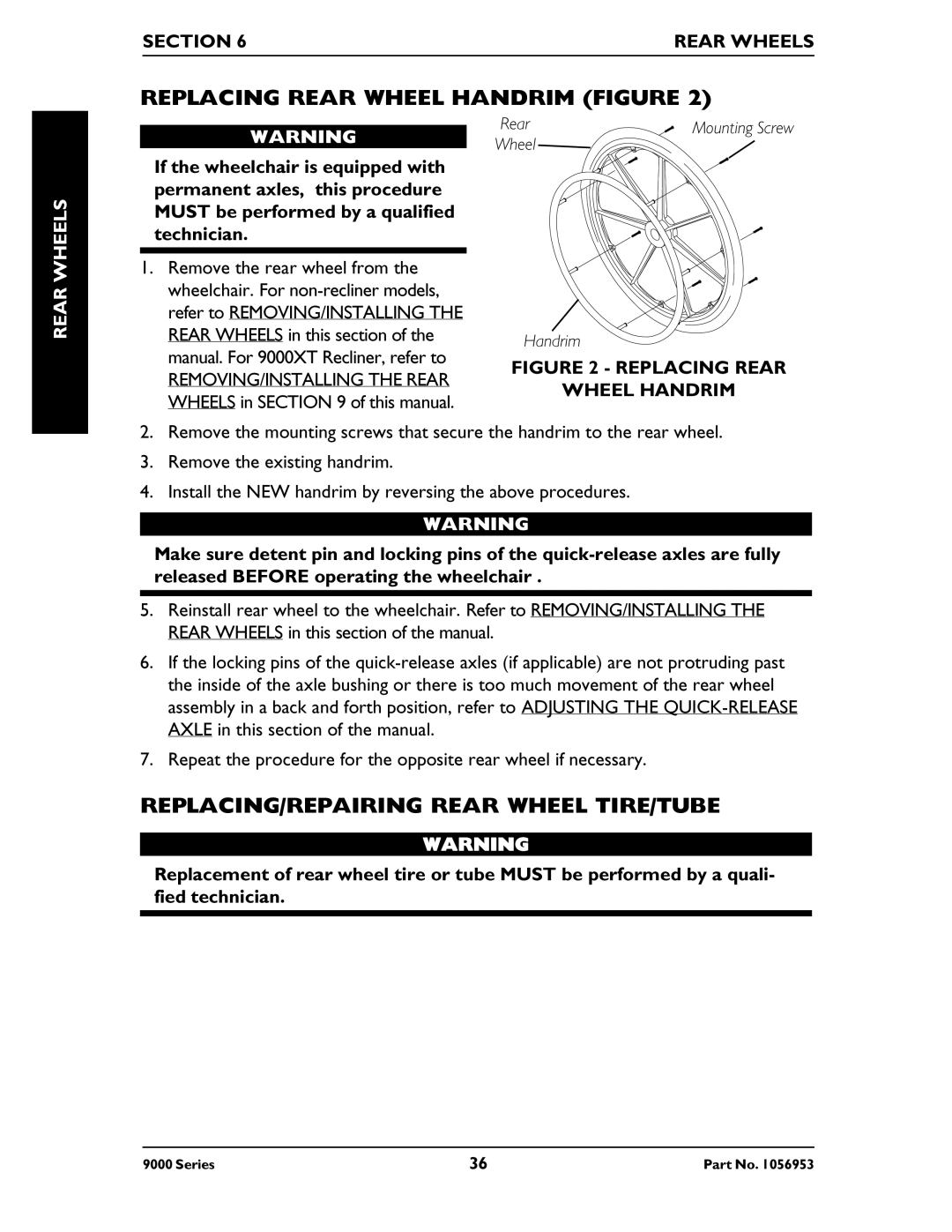 Invacare 9000XT Recliner, 9000 XT, 9000 XDT Replacing Rear Wheel Handrim Figure, REPLACING/REPAIRING Rear Wheel TIRE/TUBE 