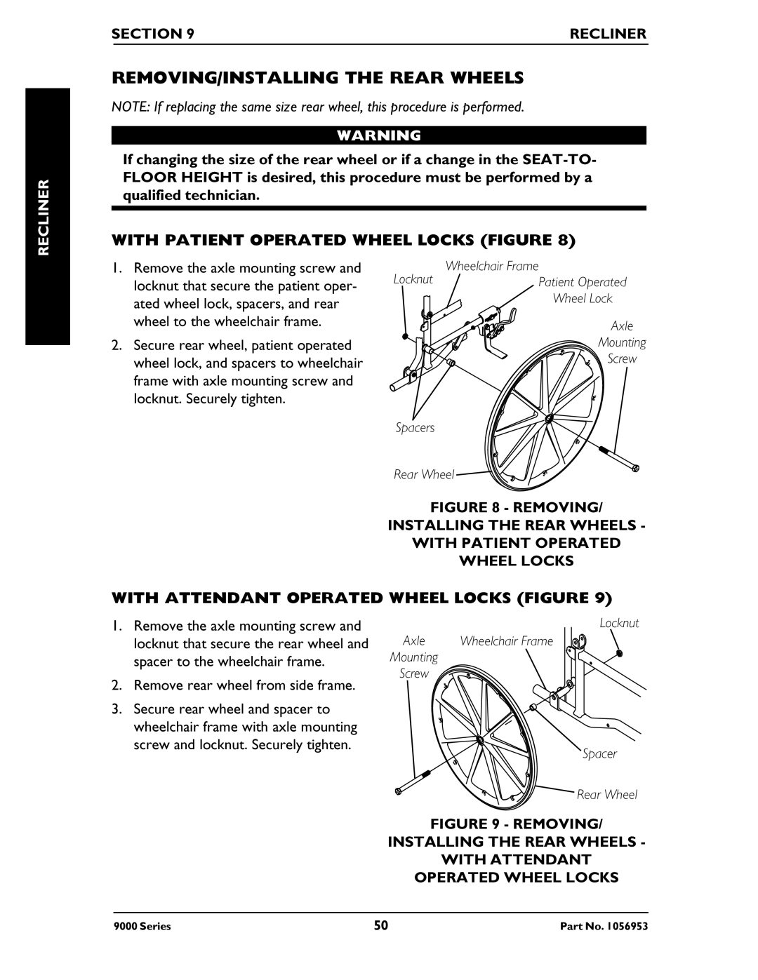 Invacare 9000 XT, 9000XT Recliner With Patient Operated Wheel Locks Figure, With Attendant Operated Wheel Locks Figure 