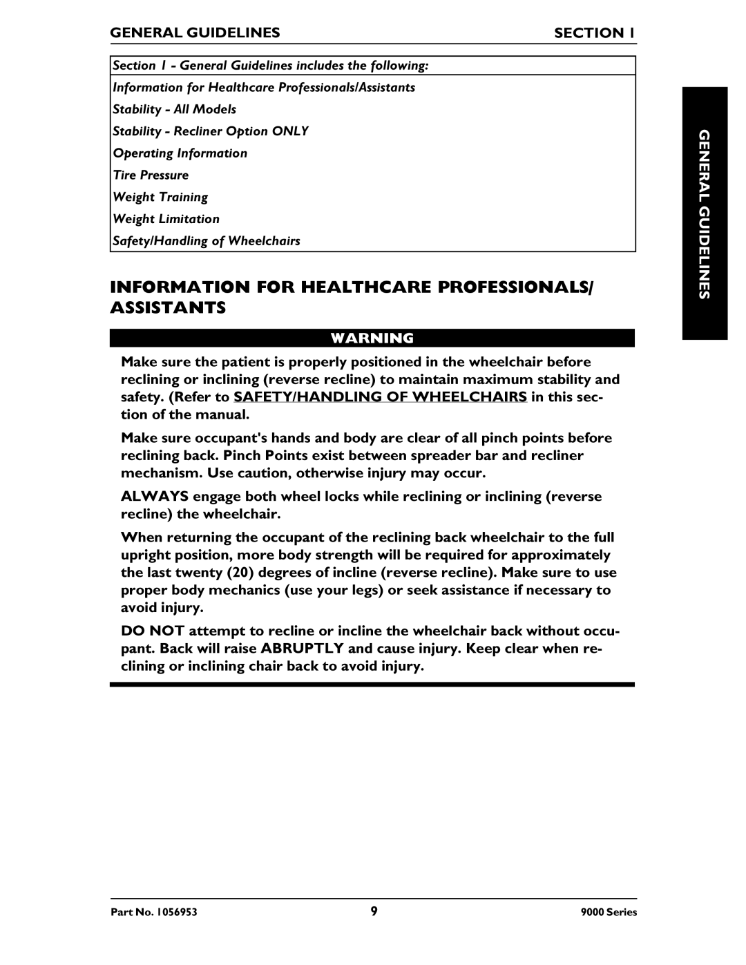 Invacare 9000 SL, 9000 XT, 9000XT Recliner Information for Healthcare PROFESSIONALS/ Assistants, General Guidelines Section 