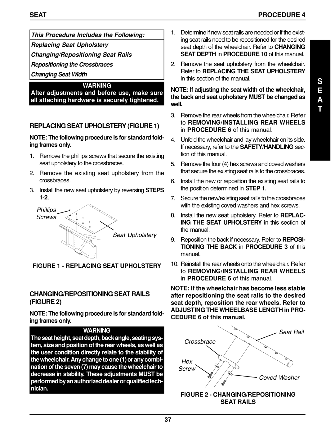 Invacare 1061057, 96-100 manual A T, CHANGING/REPOSITIONING Seat Rails Figure, Replacing Seat Upholstery Figure 