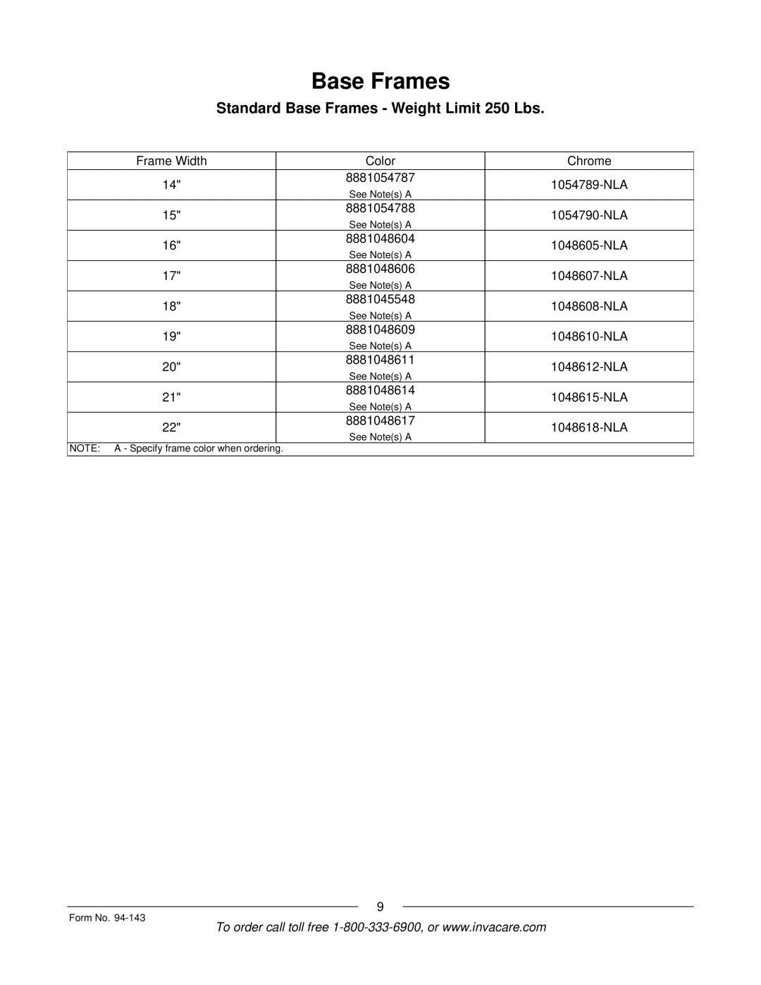 Invacare A-TTM manual Standard Base Frames Weight Limit 250 Lbs 