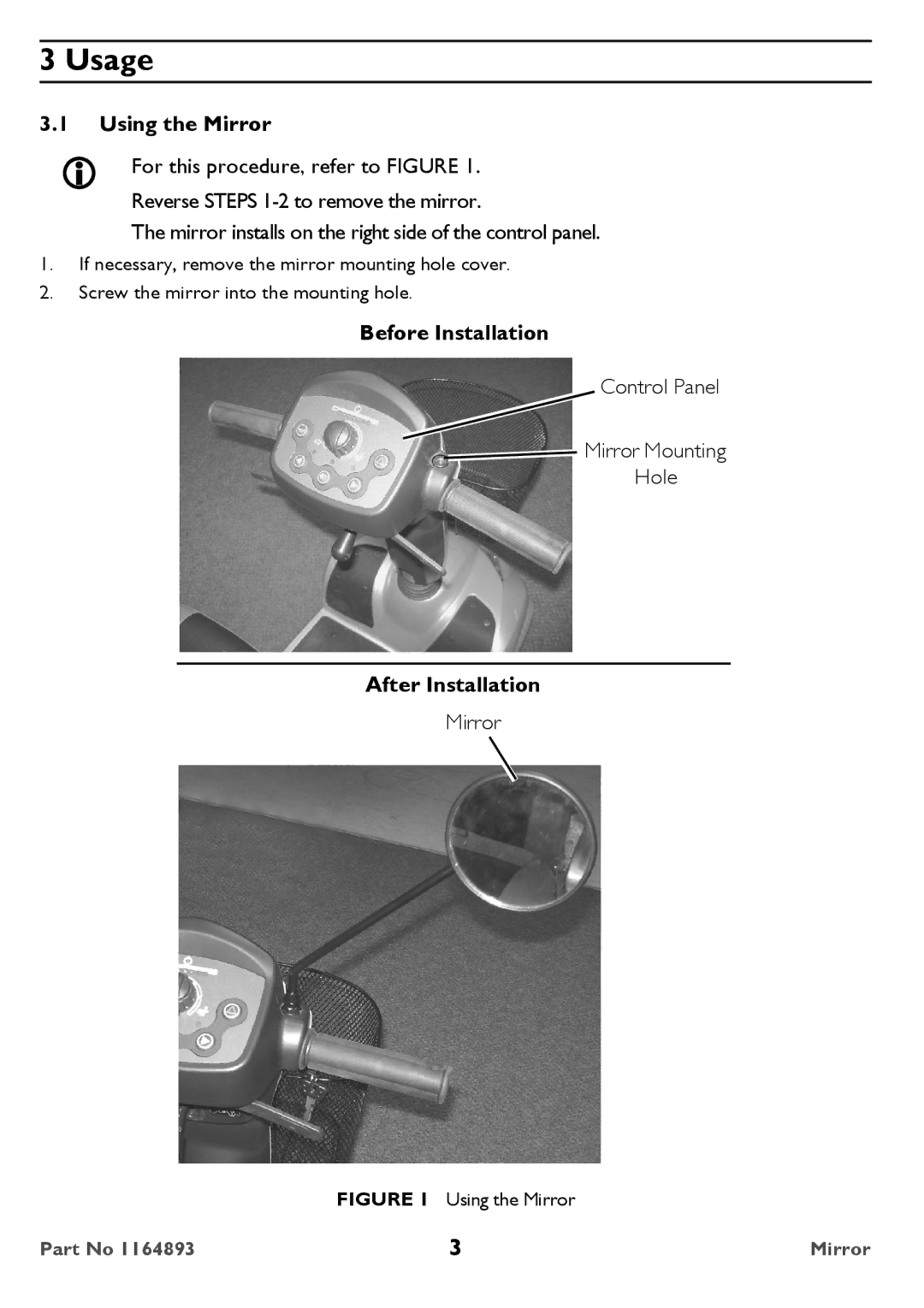 Invacare ACC250 user manual Usage, Using the Mirror, Before Installation, After Installation 