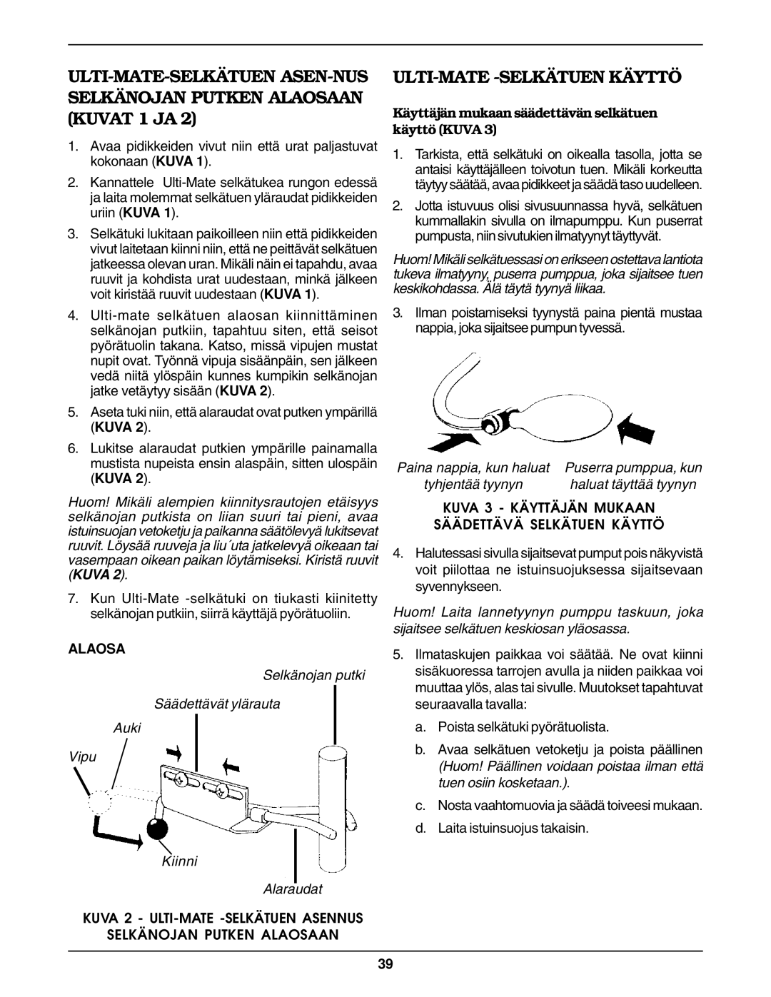 Invacare Air Back installation instructions ULTI-MATE -SELKÄTUEN Käyttö, Käyttäjän mukaan säädettävän selkätuen käyttö Kuva 