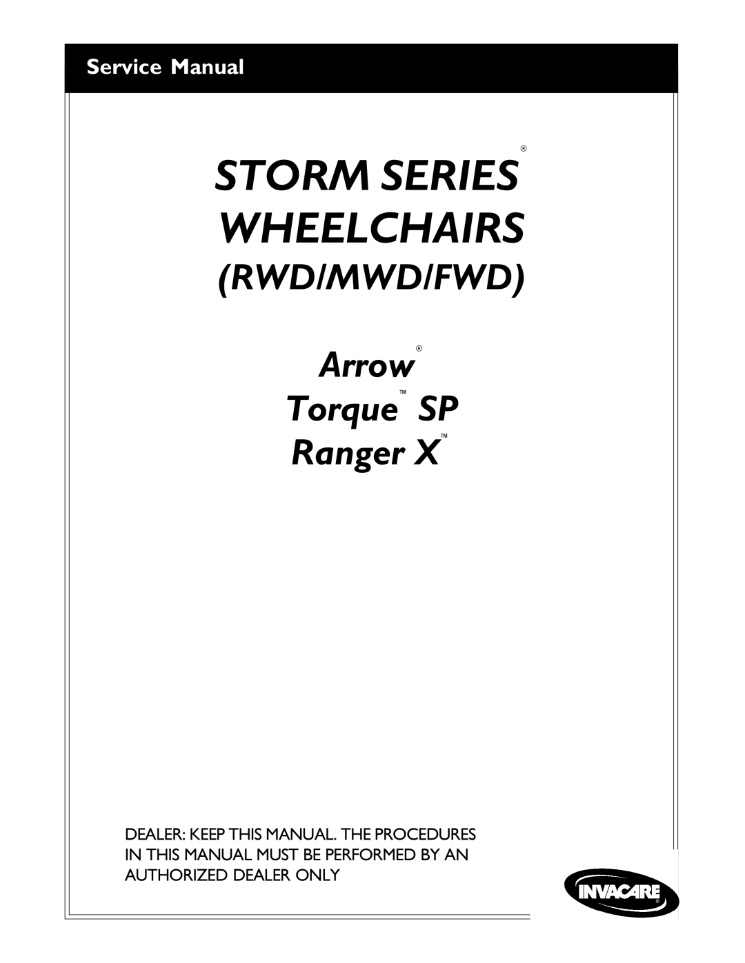 Invacare Torque SP, Arrow, Ranger X service manual Storm Series Wheelchairs 