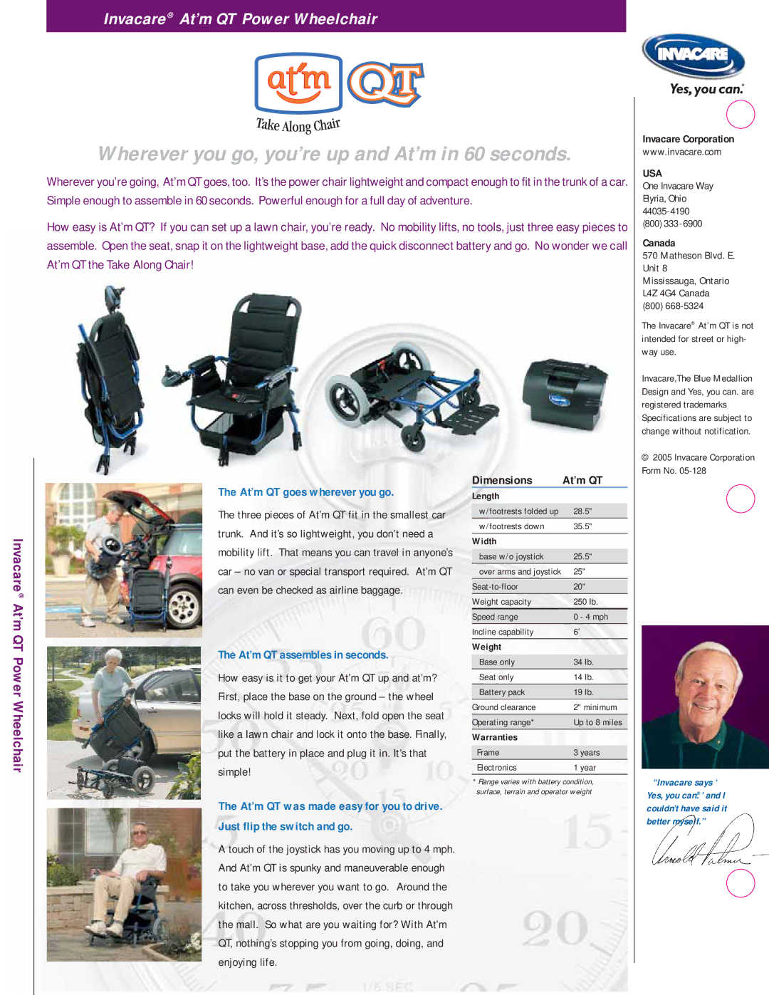 Invacare At'm QT manual At’m QT goes wherever you go, At’m QT assembles in seconds, Just flip the switch and go 