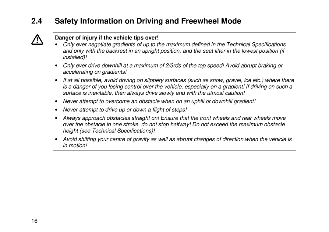 Invacare Auriga10 user manual Safety Information on Driving and Freewheel Mode 