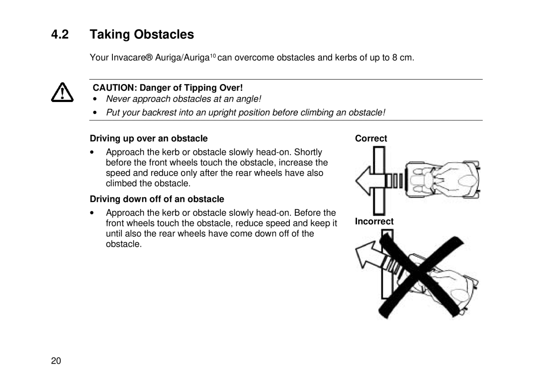 Invacare Auriga10 Taking Obstacles, Driving up over an obstacle Correct, Driving down off of an obstacle, Incorrect 