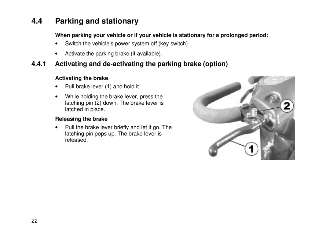 Invacare Auriga10 Parking and stationary, Activating and de-activating the parking brake option, Activating the brake 