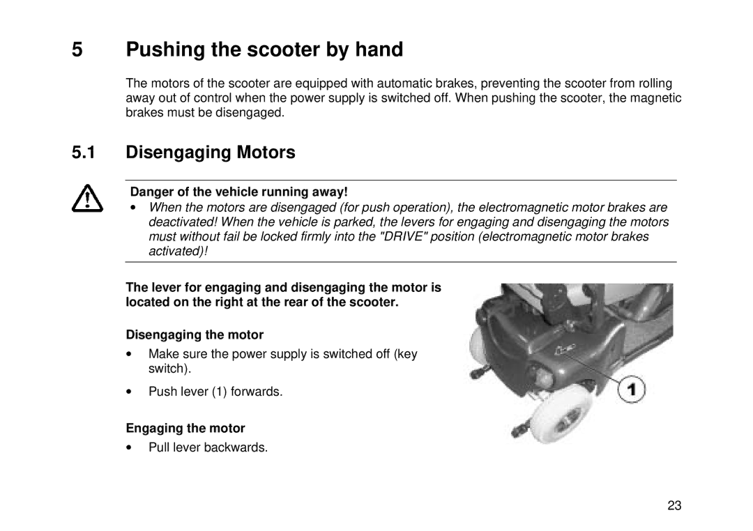 Invacare Auriga10 user manual Pushing the scooter by hand, Disengaging Motors, Engaging the motor 