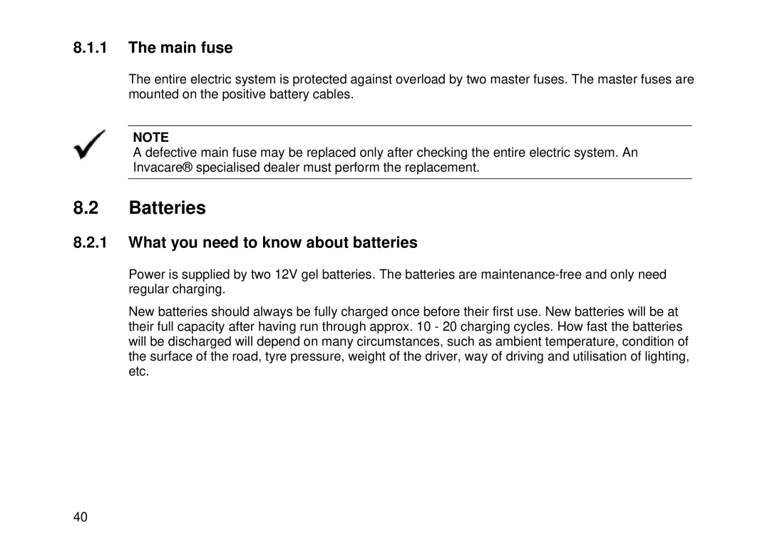 Invacare Auriga10 user manual Batteries, Main fuse, What you need to know about batteries 