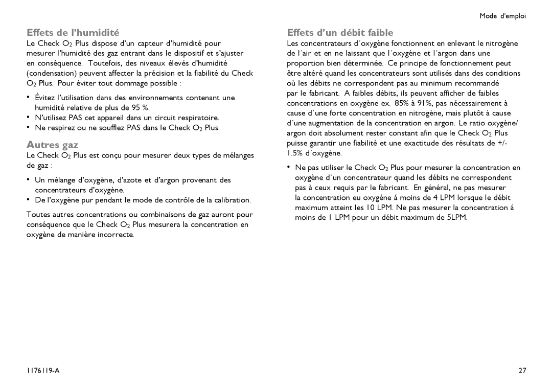 Invacare CE0123 user manual Effets de l’humidité, Autres gaz, Effets d’un débit faible 