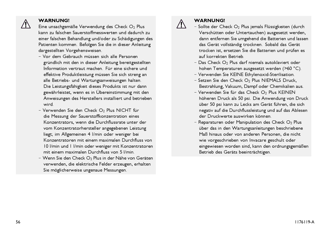 Invacare CE0123 user manual Verwenden Sie den Check O2 Plus Nicht für, Verwenden Sie Keine Ethylenoxid-Sterilisation 