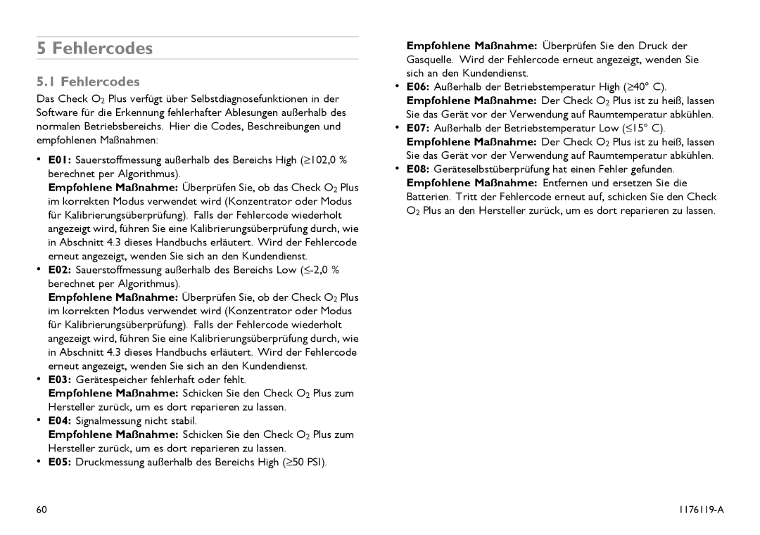 Invacare CE0123 user manual Fehlercodes, E07 Außerhalb der Betriebstemperatur Low ≤15 C 