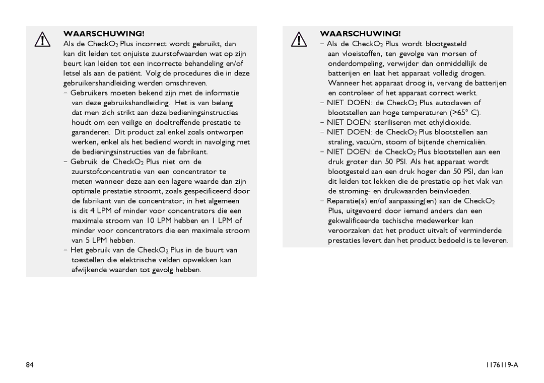 Invacare CE0123 user manual Niet Doen steriliseren met ethyldioxide 