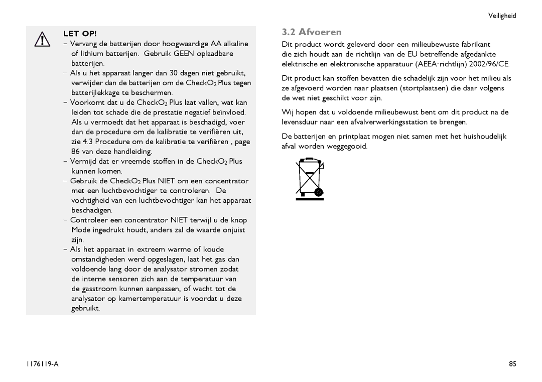 Invacare CE0123 user manual Afvoeren, Let Op 