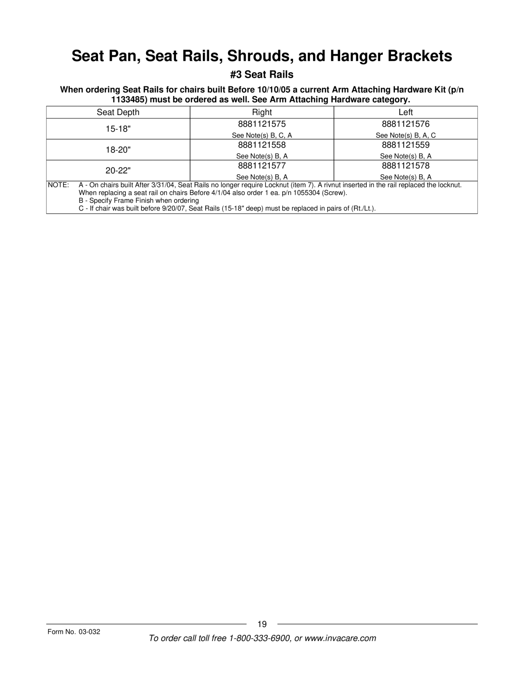 Invacare Compass SPT manual #3 Seat Rails, Must be ordered as well. See Arm Attaching Hardware category 