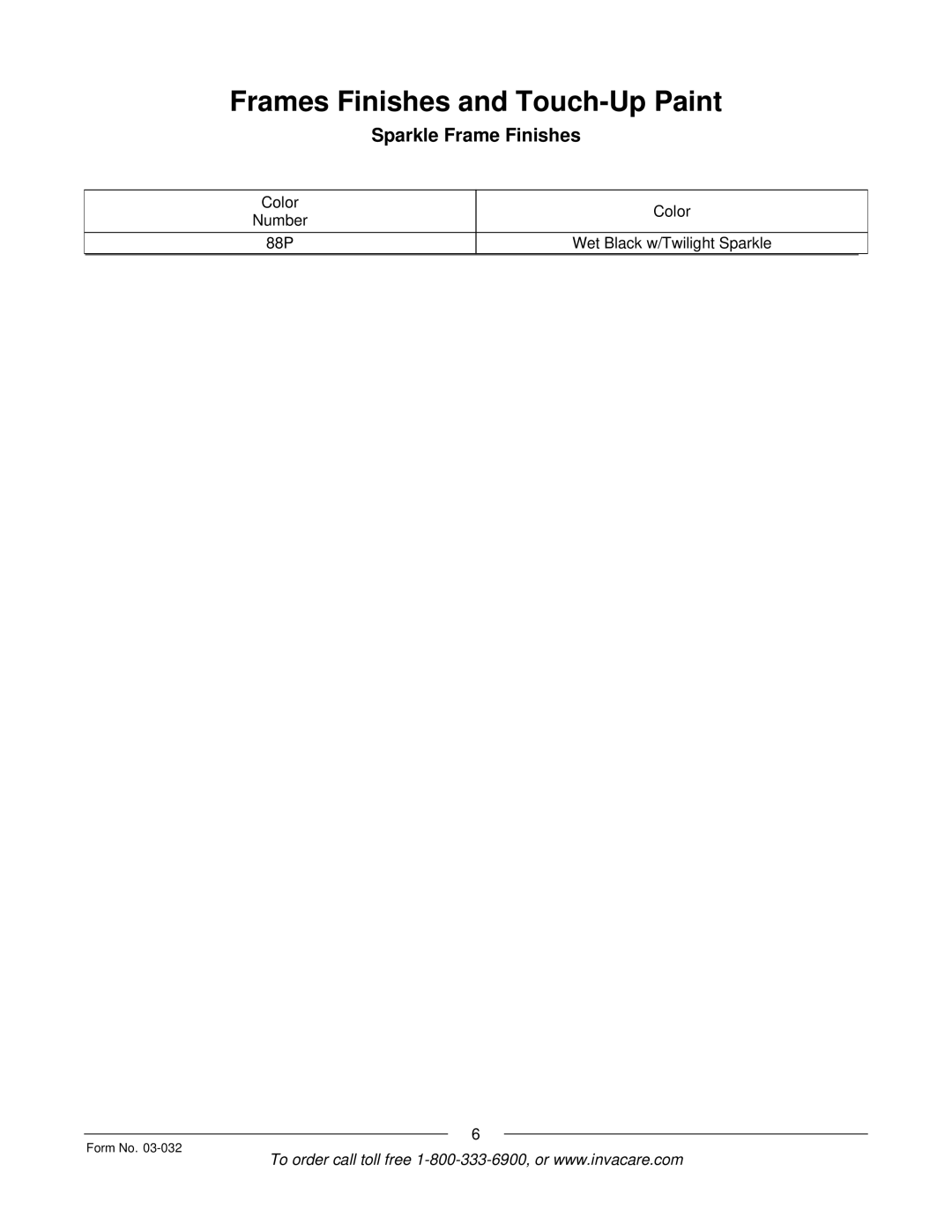 Invacare Compass SPT manual Sparkle Frame Finishes 