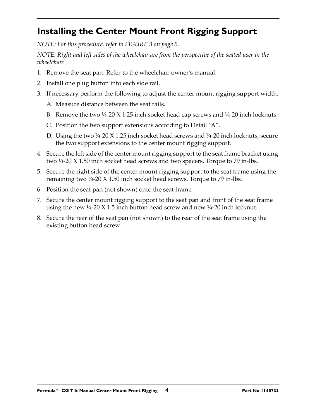 Invacare CTMT-FJ, CTMT-FL instruction sheet Installing the Center Mount Front Rigging Support 