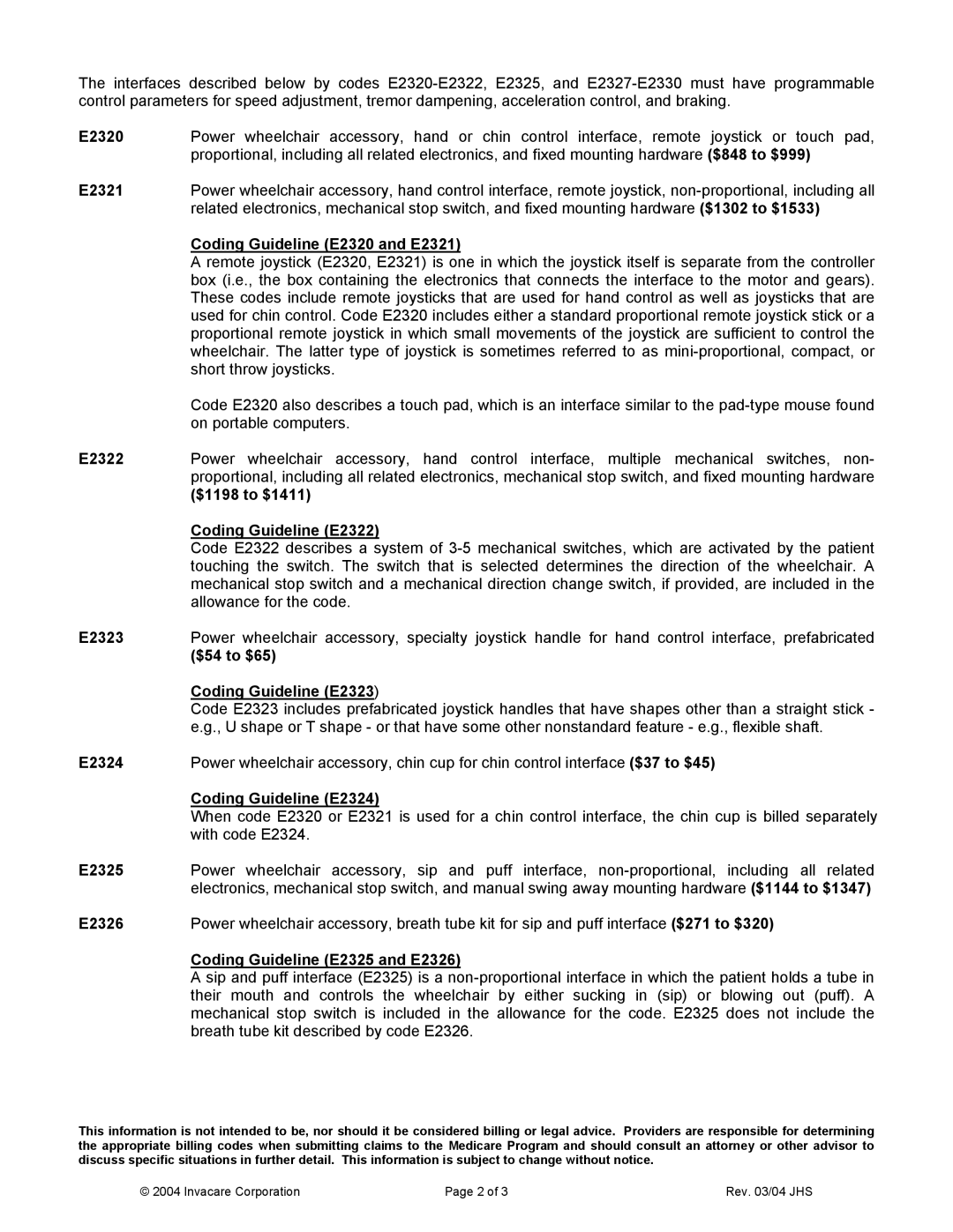 Invacare E1028 Coding Guideline E2320 and E2321, $1198 to $1411, Coding Guideline E2322, E2323, $54 to $65 