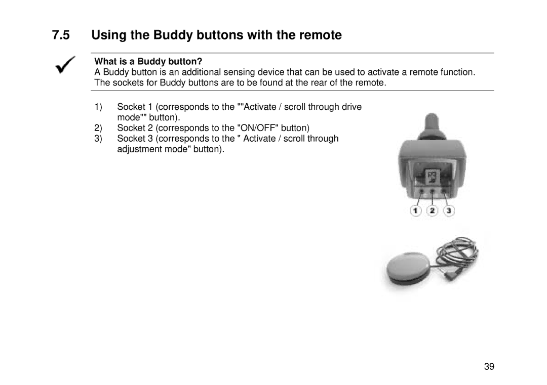 Invacare Electric wheelchair manual Using the Buddy buttons with the remote, What is a Buddy button? 