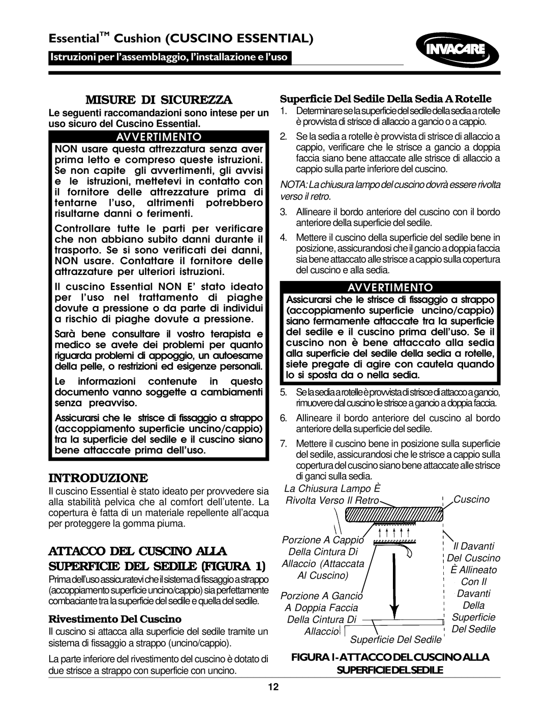 Invacare Essential Cushion Misure DI Sicurezza, Introduzione, Attacco DEL Cuscino Alla Superficie DEL Sedile Figura 