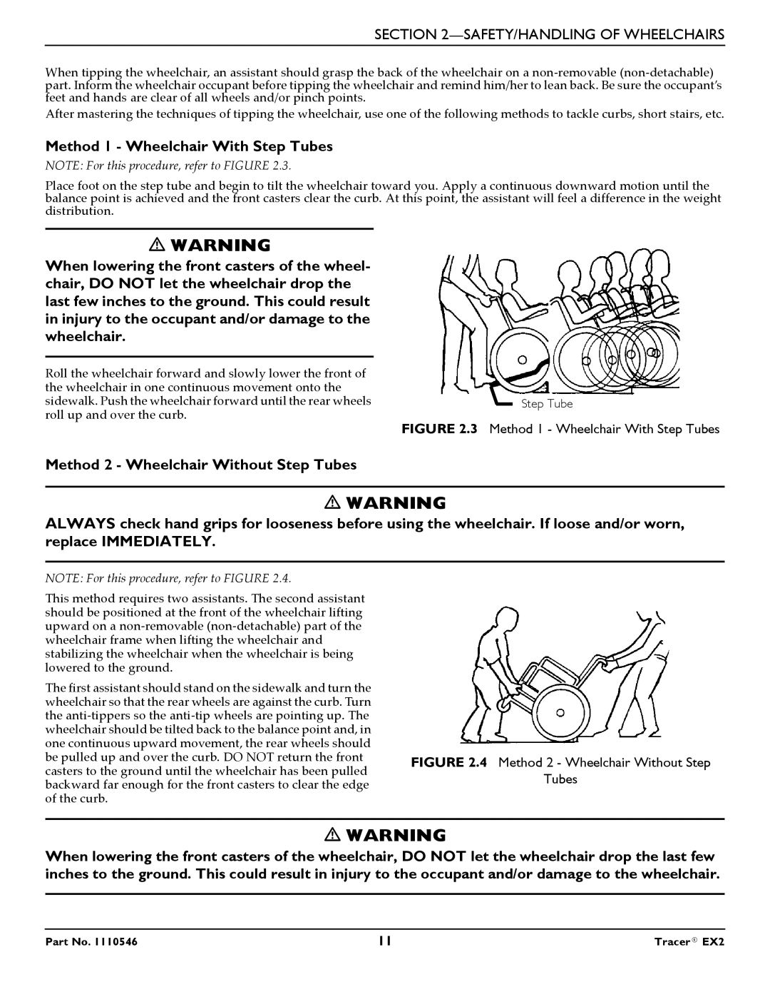 Invacare EX2 warranty Method 1 Wheelchair With Step Tubes 