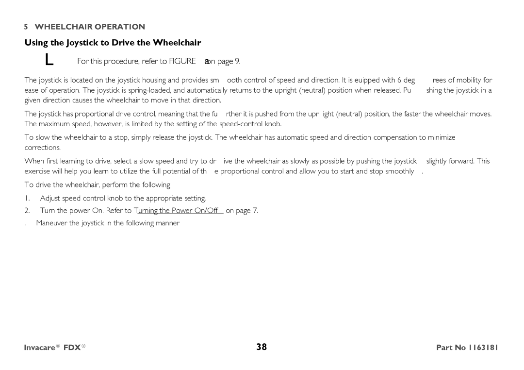 Invacare FDX-MCG, FDX-CG user manual Using the Joystick to Drive the Wheelchair,  For this procedure, refer to on 