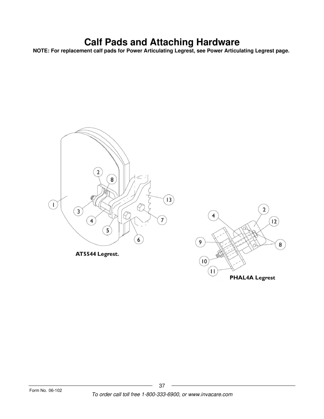 Invacare Formula TRE manual Calf Pads and Attaching Hardware 