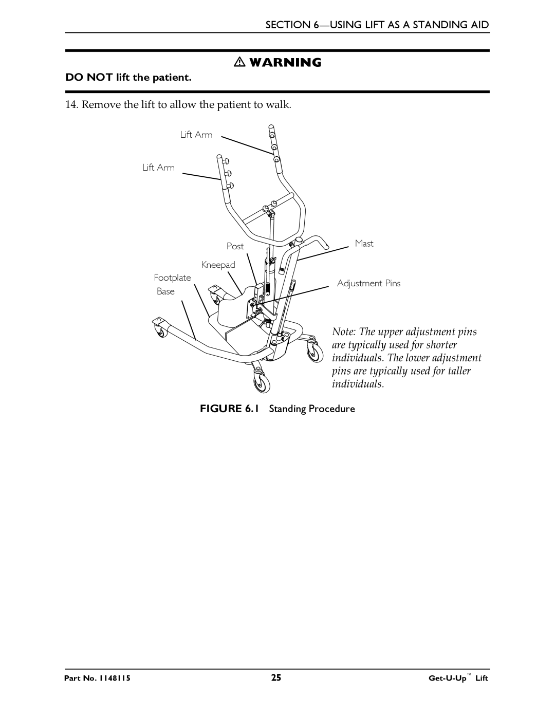 Invacare GET-U-UP LIFT manual Do not lift the patient 