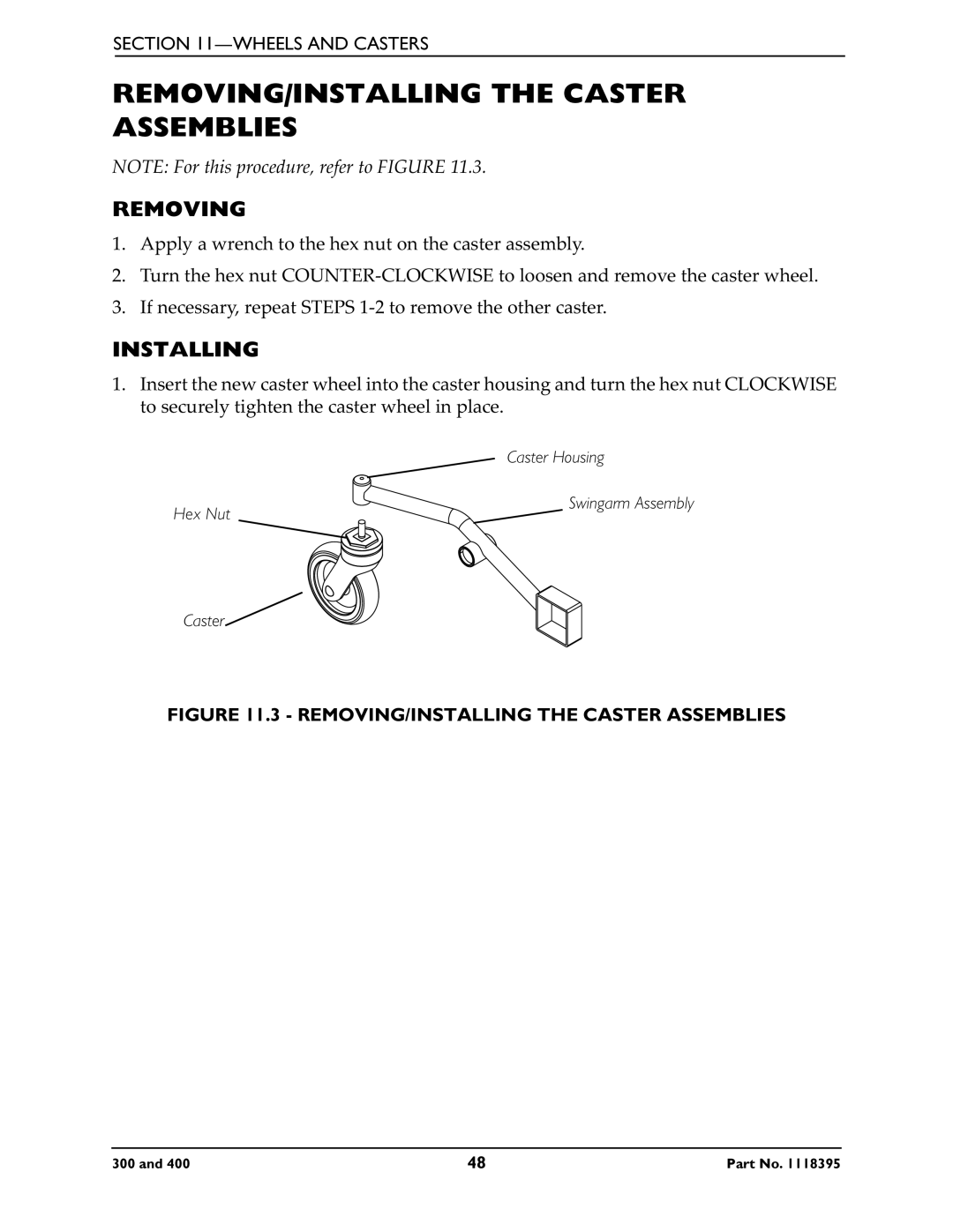 Invacare HMV Highly 300, HMV Highly 400 manual REMOVING/INSTALLING the Caster Assemblies 