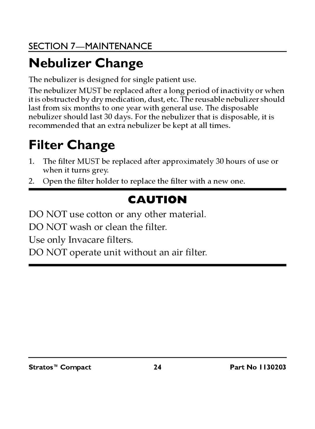 Invacare IRC 1710 user manual Nebulizer Change, Filter Change 