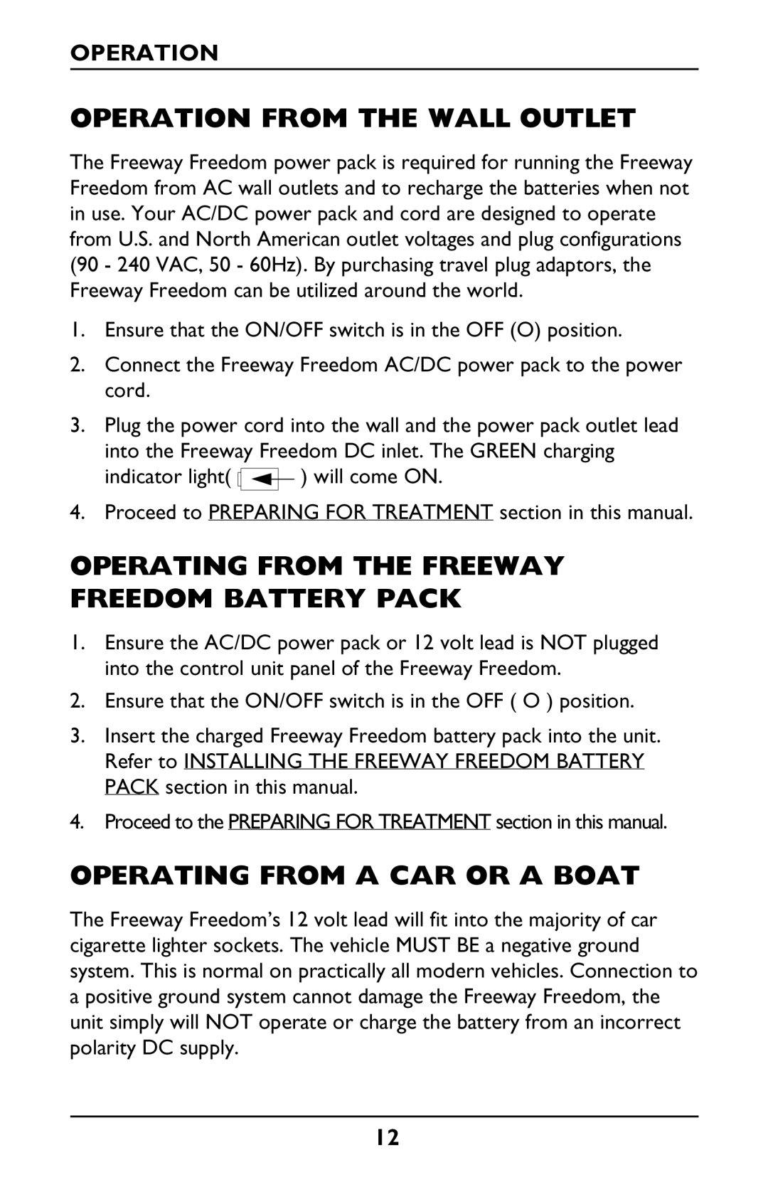 Invacare IRC1175 manual Operation from the Wall Outlet, Operating from the Freeway Freedom Battery Pack 