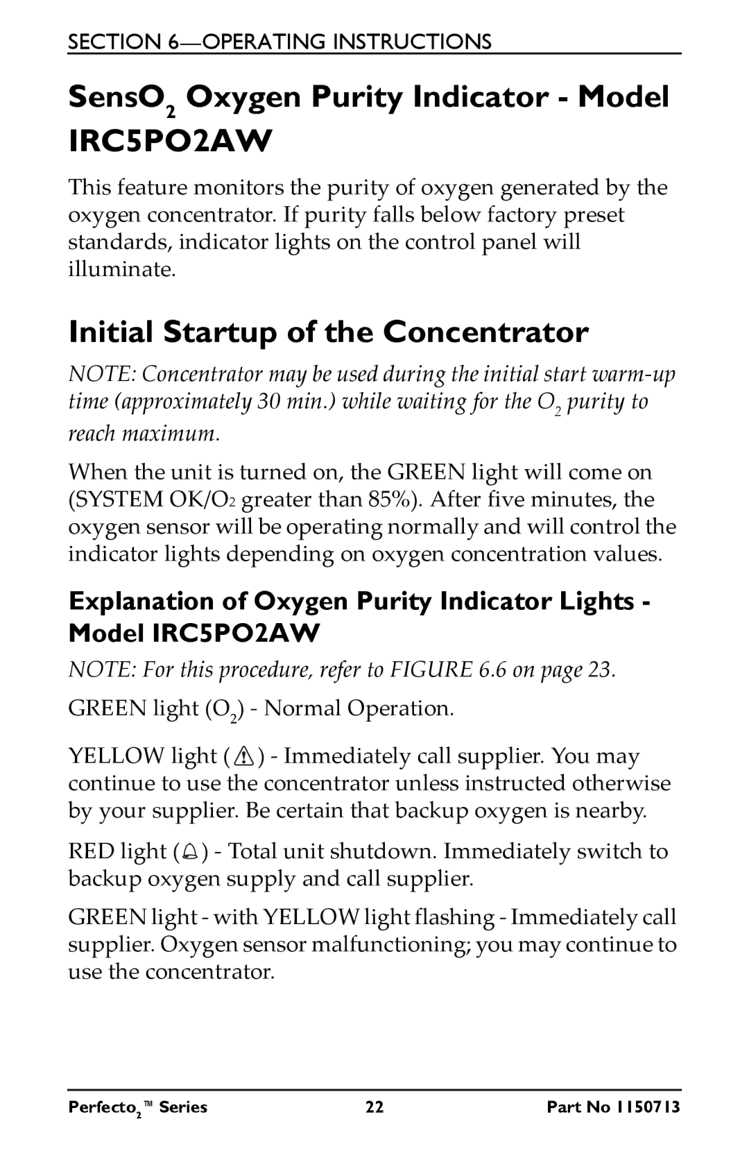 Invacare IRC5PAW manual SensO2 Oxygen Purity Indicator Model IRC5PO2AW, Initial Startup of the Concentrator 