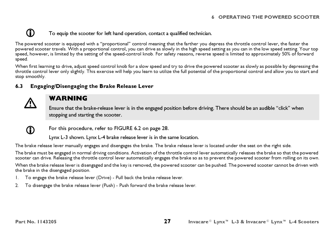 Invacare L-3, L-4 user manual Engaging/Disengaging the Brake Release Lever 