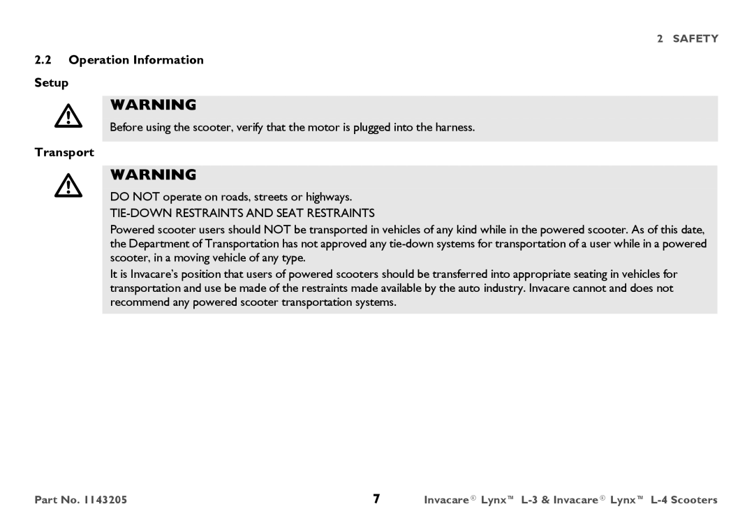 Invacare L-3, L-4 user manual Operation Information Setup, Transport, Do not operate on roads, streets or highways 