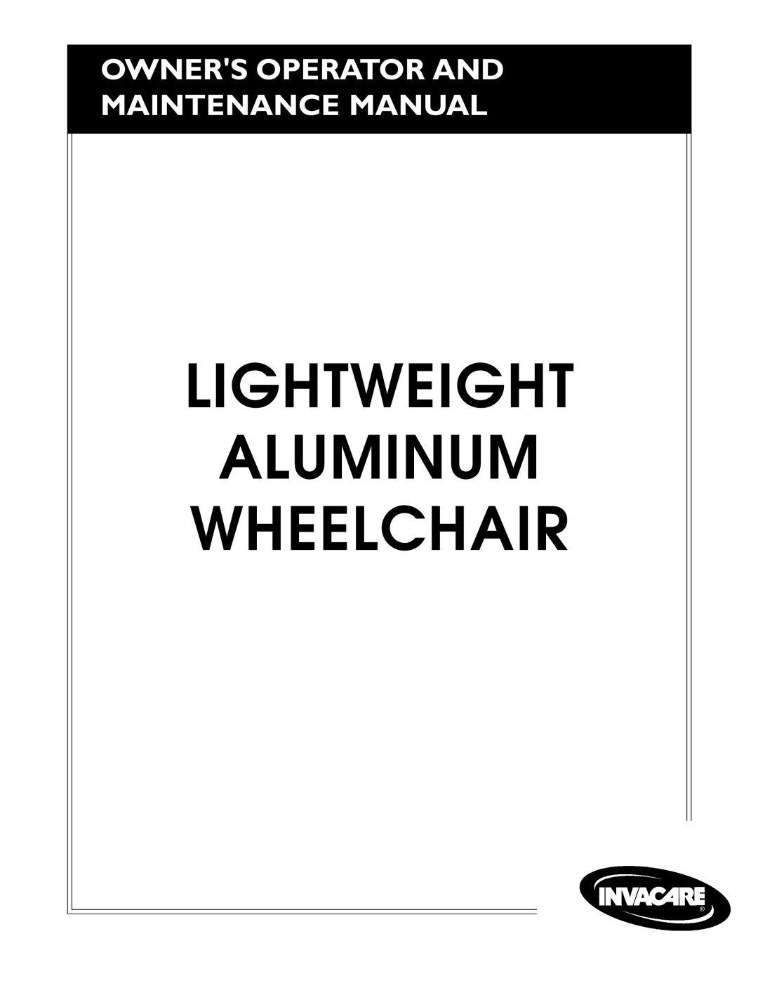 Invacare Lightweight Aluminum Wheelchair manual 