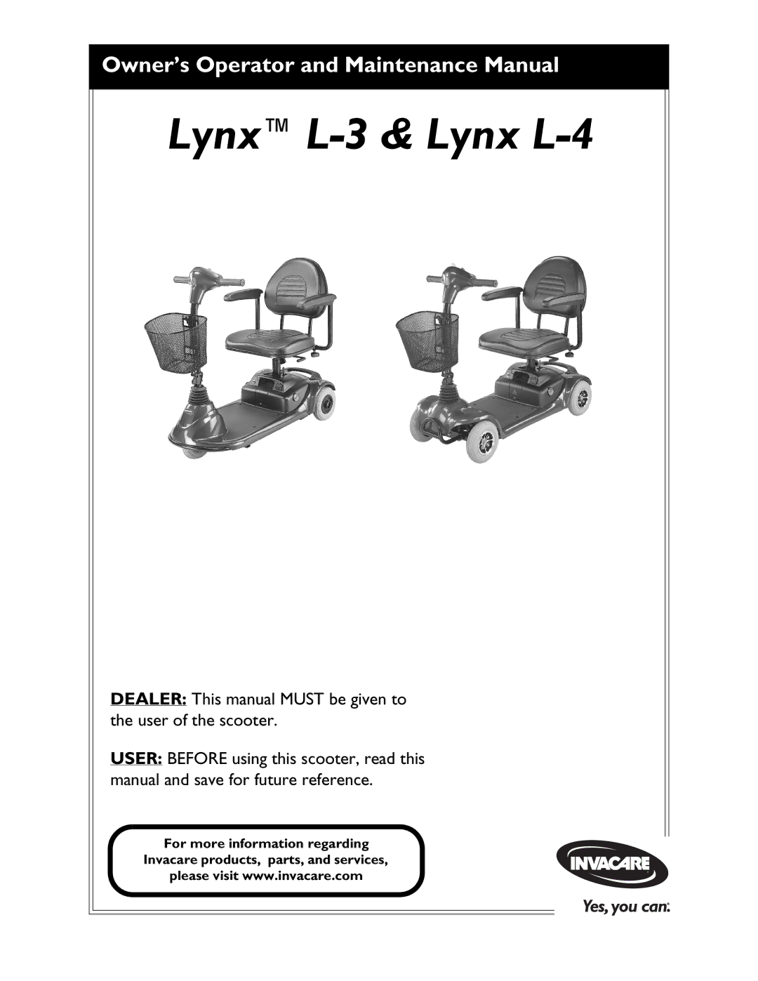 Invacare manual LynxL-3 & Lynx L-4, Dealer This manual Must be given to the user of the scooter 