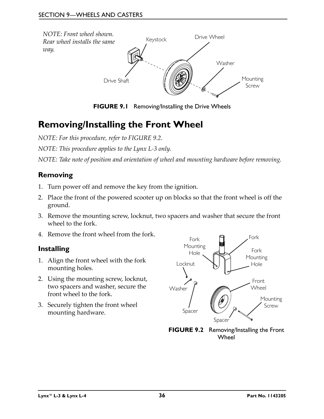 Invacare Lynx L-4 manual Removing/Installing the Front Wheel, Removing/Installing the Drive Wheels 